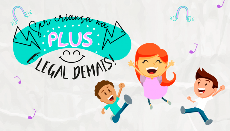Promoção “Ser criança na Plus é legal demais!” sorteia vales-presente