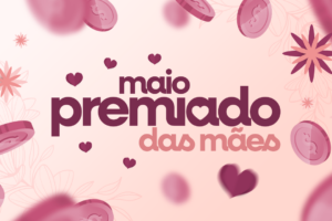 Plus FM sorteia prêmios de R$ 1.000 na promoção “Maio Premiado das Mães”
